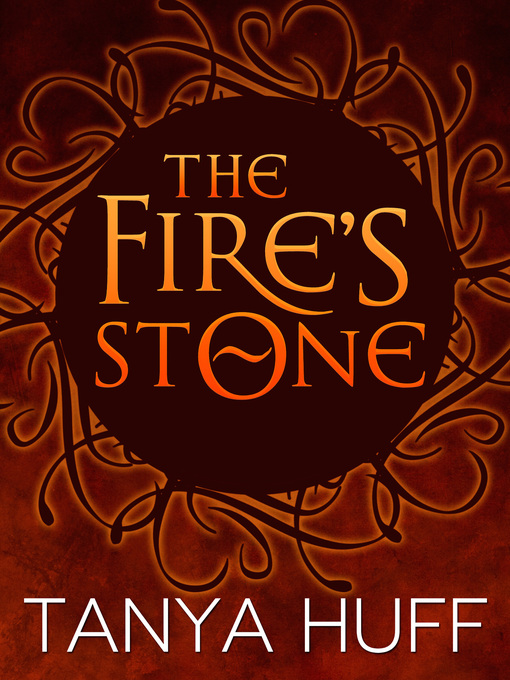 Title details for The Fire's Stone by Tanya Huff - Wait list